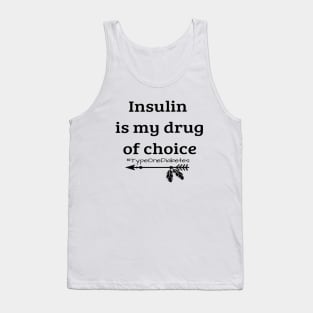 Insulin Is My Drug of Choice Tank Top